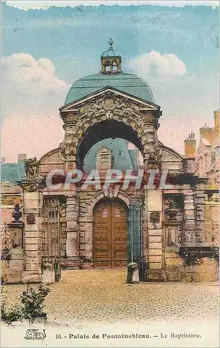 Cartes postales Palais de Fontainebleau Le Baptistere
