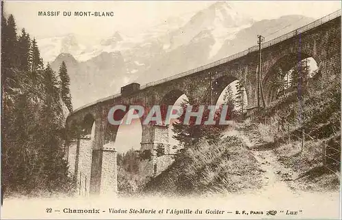 Cartes postales Chamonix Mont Blanc Viaduc Ste Marie et l'Aiguille du Gouter
