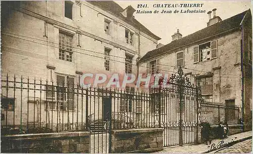 Cartes postales Chateau Thierry Maison de Jean de Lafontaine