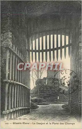 Cartes postales Gisors (Eure) Le Donjon et la Porte des Champs