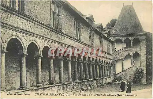Cartes postales Chateaubriant (L I) Vue de detail des Arcades du Chateau (Cour Interieure)