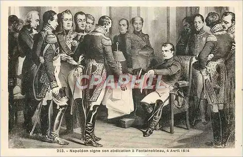 Cartes postales Napoleon Signe son Adbication a Fontainebleau 4 Avril 1814