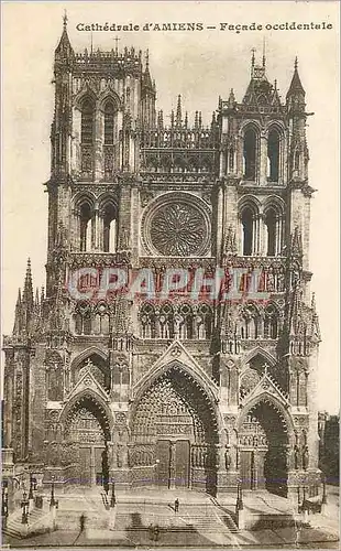 Cartes postales Cathedrale d'Amiens Facade Occidentale