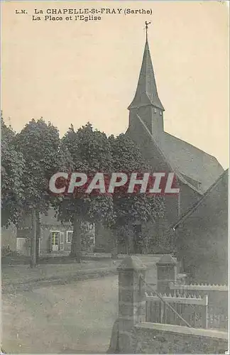 Cartes postales La Chapelle St Fray (Sarthe) La Place et l'Eglise