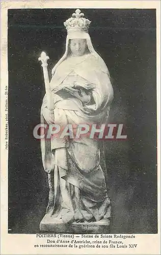 Cartes postales Poitiers (Vienne) Statue de Sainte Radegonde Don d'Anne d'Autriche Reine de France