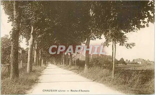 Cartes postales Chaussin (Jura) Route d'Asnans
