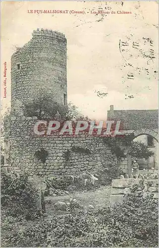 Cartes postales Le Puy Malsignat Creuse Les Ruines du Chateau