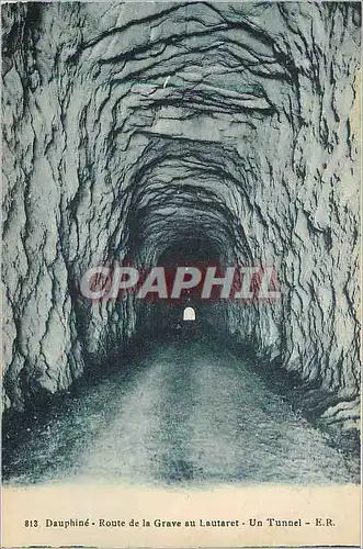 Cartes postales Dauphine Route de la Grave au Lautaret Un Tunnel