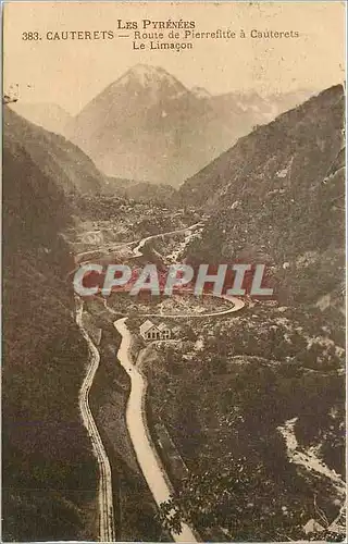 Cartes postales Les Pyrenees Cauterets Route de Pierrefitte a Cauterets Le Limacon
