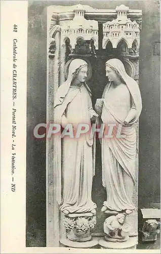 Cartes postales Cathedrale de Chartres Portail Nord La Visitation