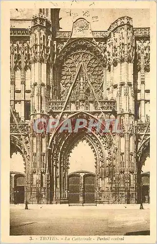 Cartes postales Troyes La Cathedrale Portail central