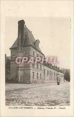 Cartes postales Villers Coterets Chateau Francois I Facade