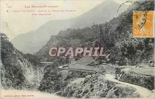 Cartes postales Les Hautes Pyrenees Saint Sauveur Gorges et Route de Gavarnie Pont Napoleon
