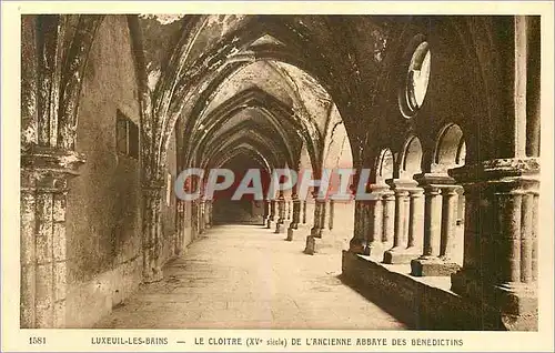 Cartes postales Luxeuil les Bains Le Cloitre xv siecle de l Ancienne Abbaye des Benedictins