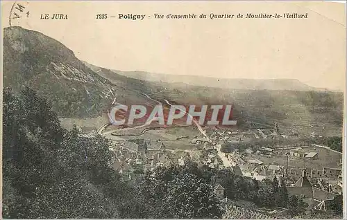 Cartes postales Le Jura Poligny Vue d ensemble du Quartier de Mouthier le Vieillard