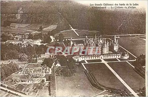 Cartes postales Les Grands Chateaux des bords de la Loire Chambord Le Chateau vu d avion