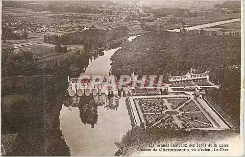 Cartes postales Les Grands Chateaux des bords de la Loire Chateau de Chenonceaux vu d avion Le Cher