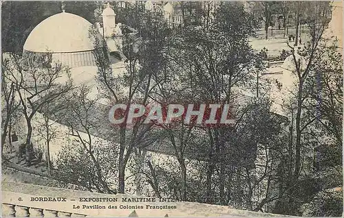 Cartes postales Bordeaux Exposition Maritime Internationale Le Pavillon des Colonies Francaises