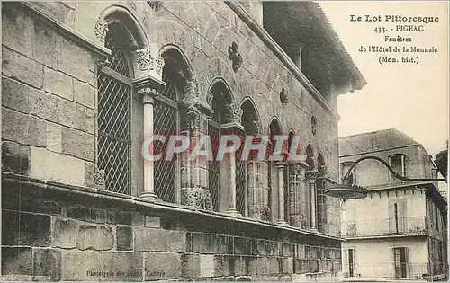 Cartes postales Le Lot Pittoresque Figeac Fenetres de l Hotel de la Monnaic Mon hist