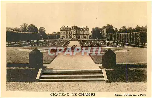 Cartes postales Chateau de Champs Silvain Guillot grav Paris