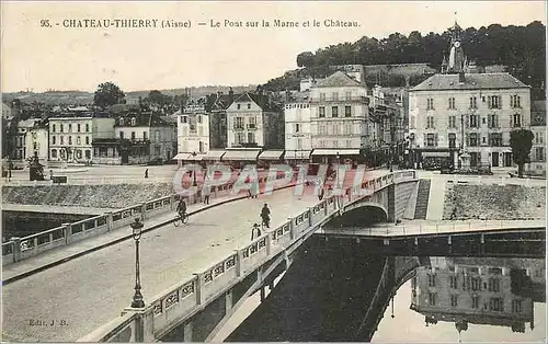 Cartes postales Chateau Thierry Aisne Le Pont sur la Marne et le Chateau