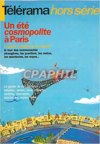 Cartes postales moderne Telerama hors serie Un ete cosmopolite a Paris Le guide exotique de la capitale Tour Eiffel Pari