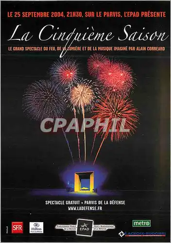 Cartes postales moderne Le 25 Septembre 2004 sur le Parvis l Epad presente La Cinquieme Saison Le Grand Spectacle du feu
