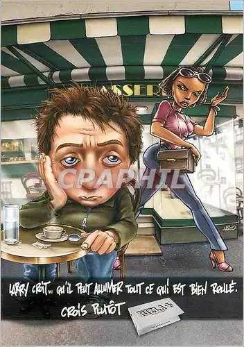 Cartes postales moderne Larry Croit qu il peut allumer tout ce qui est bien roule Crois Plutot Rizla