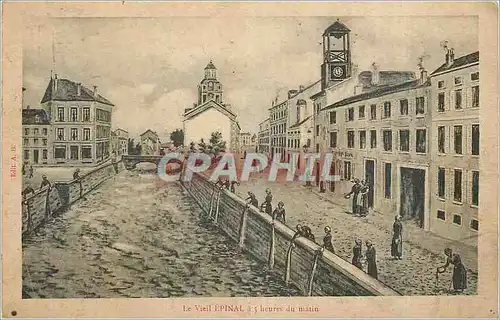 Cartes postales Le Vieil Epinal 5 heures du matin