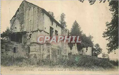 Ansichtskarte AK Vaucouleurs Chapelle Castrale et Ruines de l Ancien Chateau