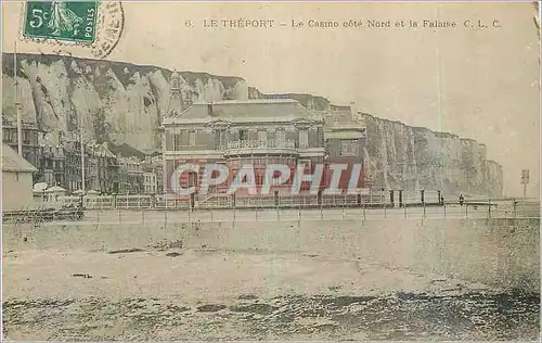 Cartes postales Le Treport Le Casino cote Nord et la Falaise