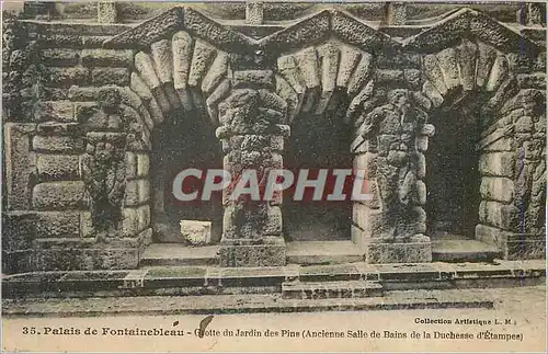 Cartes postales Palais de Fontainebleau Grotte du Jardin des Pins Ancienne Salle de Bains de la Duchesse d Etamp