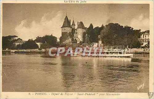 Cartes postales La Cote de Jade Pornic Depart du Vapeur Saint Phinbert pour Nourmoutier Bateau
