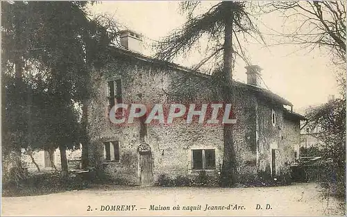 Cartes postales Domremy Maison ou naquit Jeanne d Arc