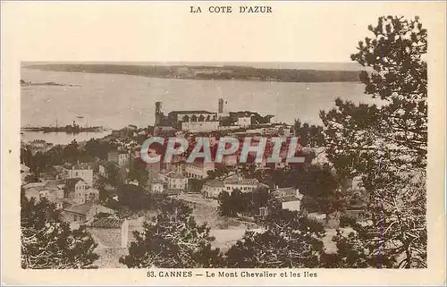 Ansichtskarte AK Cannes La Cote d'Azur Le Mont Chevalier et les Iles