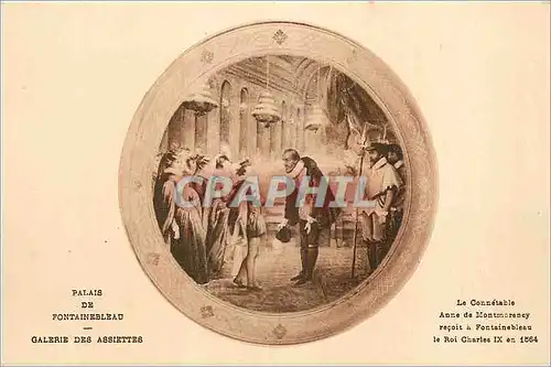 Cartes postales Palais de Fontainebleau Galerie des Assiettes Le Connetable Anne de Montmorency Recoit a Fontain