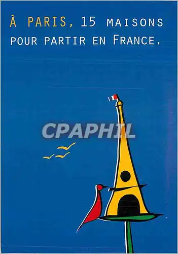 Cartes postales moderne A Paris 15 Maisons pour partir en France Tour Eiffel