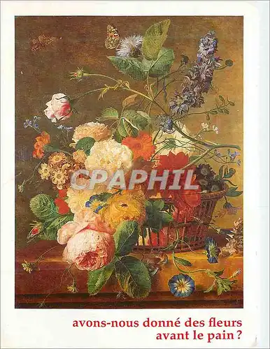 Cartes postales moderne Avons nous donne des fleurs avant le pain