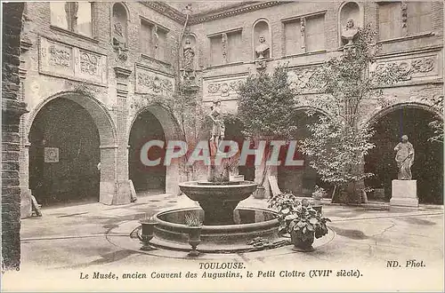 Cartes postales Toulouse Le Musee ancien Couvent des Augustins Le Petit Cloitre (XVIIe Siecle)