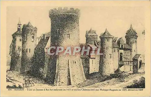 Cartes postales Rouen Tour ou Jeanne d'Arc fut enfermee en 1431 et ancien Chateau Bati par Philippe Auguste en 1