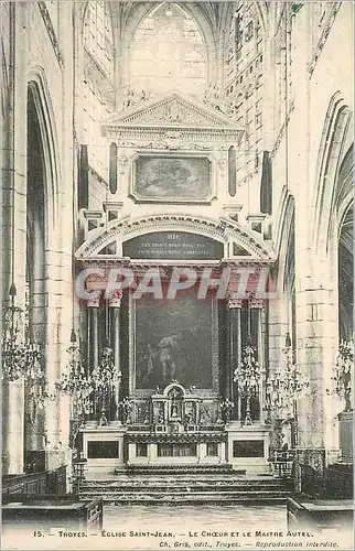 Cartes postales Troyes Eglise Saint Jean Le Choeur et le Maitre Autel