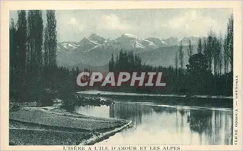 Cartes postales L'Isere a l'Ile d'Amour et les Alpes