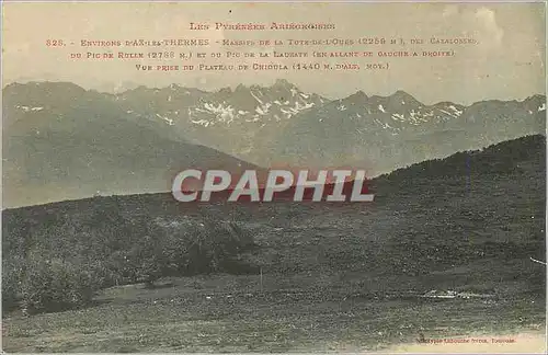 Cartes postales Environs d'Ax les Thermes Les Pyrenees Ariegeoises Massifs de la Tete de l'Ours