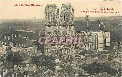 Ansichtskarte AK Toul La Lorraine Illustree La Cathedrale Vue Generale prise de Saint Gengoult