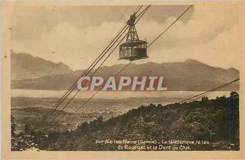 Cartes postales Aix les Bains (Savoie) Le Teleferique le Lac du Bourget et la Dent du Chat