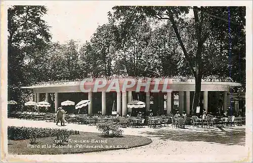 Cartes postales Aix les Bains Parc et la Rotonde (Petriaux arch)