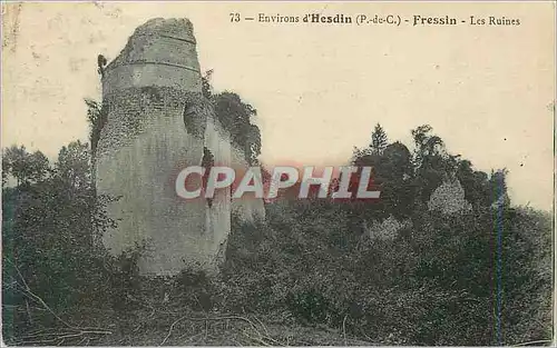 Cartes postales Environs d'Hesdin (P de C) Fressin Les Ruines