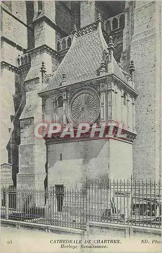 Cartes postales Cathedrale de Chartres Horloge Renaissance