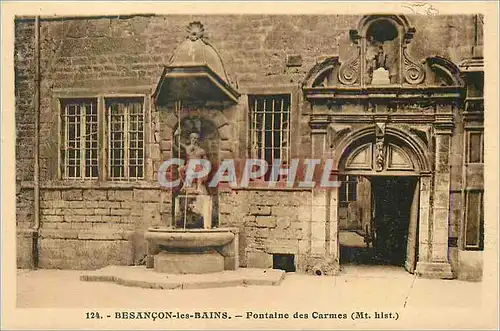 Cartes postales Besancon les Bains Fontaine des Carmes (Mt Hist)