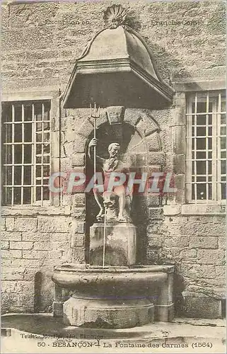 Cartes postales Besancon La Fontaine des Carmes (1564)